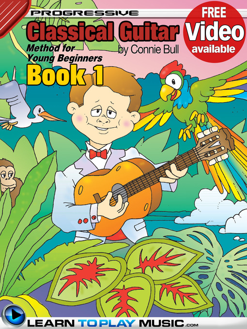 Title details for Classical Guitar Lessons for Kids, Book 1 by Connie Bull - Available